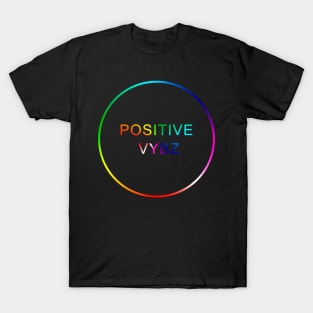 Positive Vybz T-Shirt